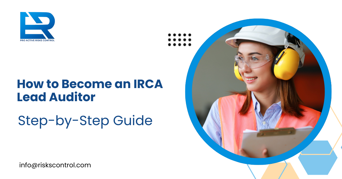 How to Become an IRCA Lead Auditor: Step-by-Step Guide