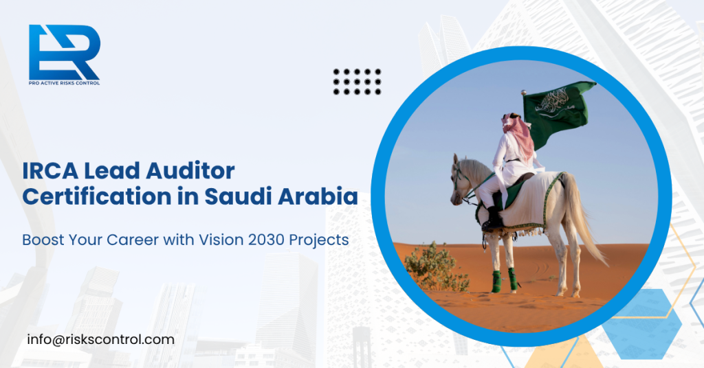 “IRCA Lead Auditor Saudi training for Vision 2030 ISO certification and career growth”