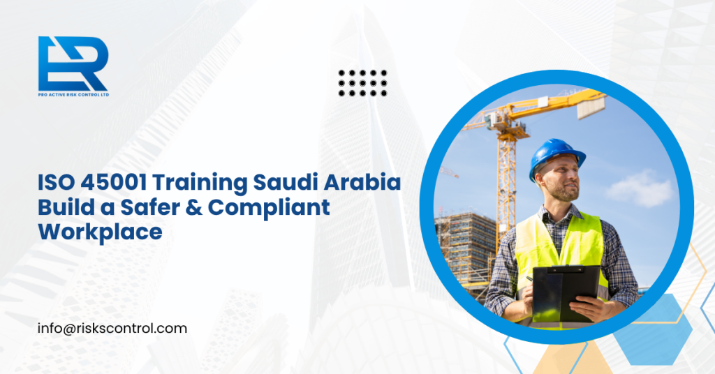 ISO 45001 training in Saudi Arabia for workplace safety and compliance by PRC.