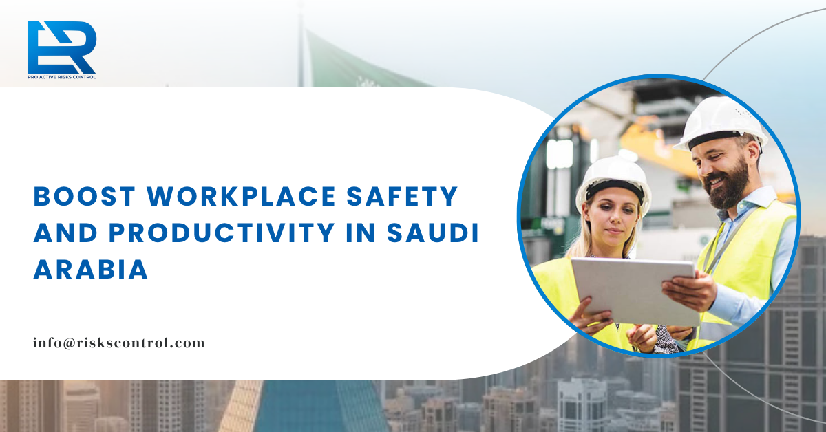 How Workplace Safety and Productivity Can Transform Saudi Workplaces