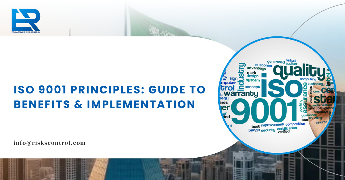 ISO 9001 Principles: Ultimate Guide to Benefits, Implementation & Best Practices