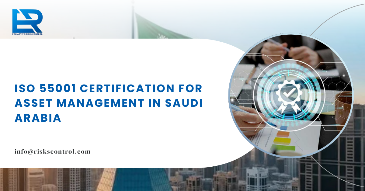 ISO 55001 Certification: Transforming Asset Management in Saudi Arabia