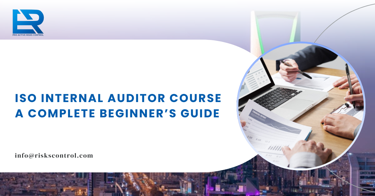ISO Internal Auditor Course: A Complete Beginner’s Guide