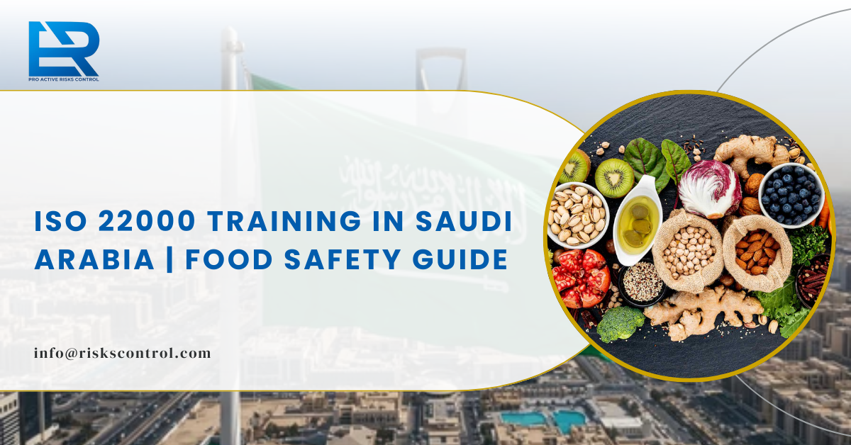 ISO 22000 Training in Saudi Arabia: A Complete Guide to Food Safety Compliance