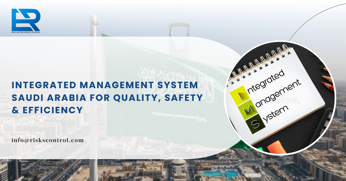 Integrated Management System Saudi Arabia: ISO 9001, ISO 14001 & ISO 45001