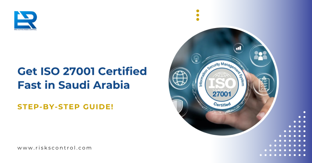 ISO 27001 certification timeline in Saudi Arabia step by step process guide