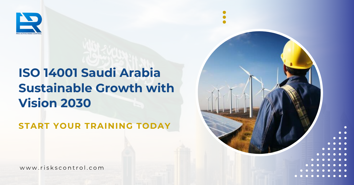 ISO 14001 Saudi Arabia and Vision 2030: Driving Sustainable Growth