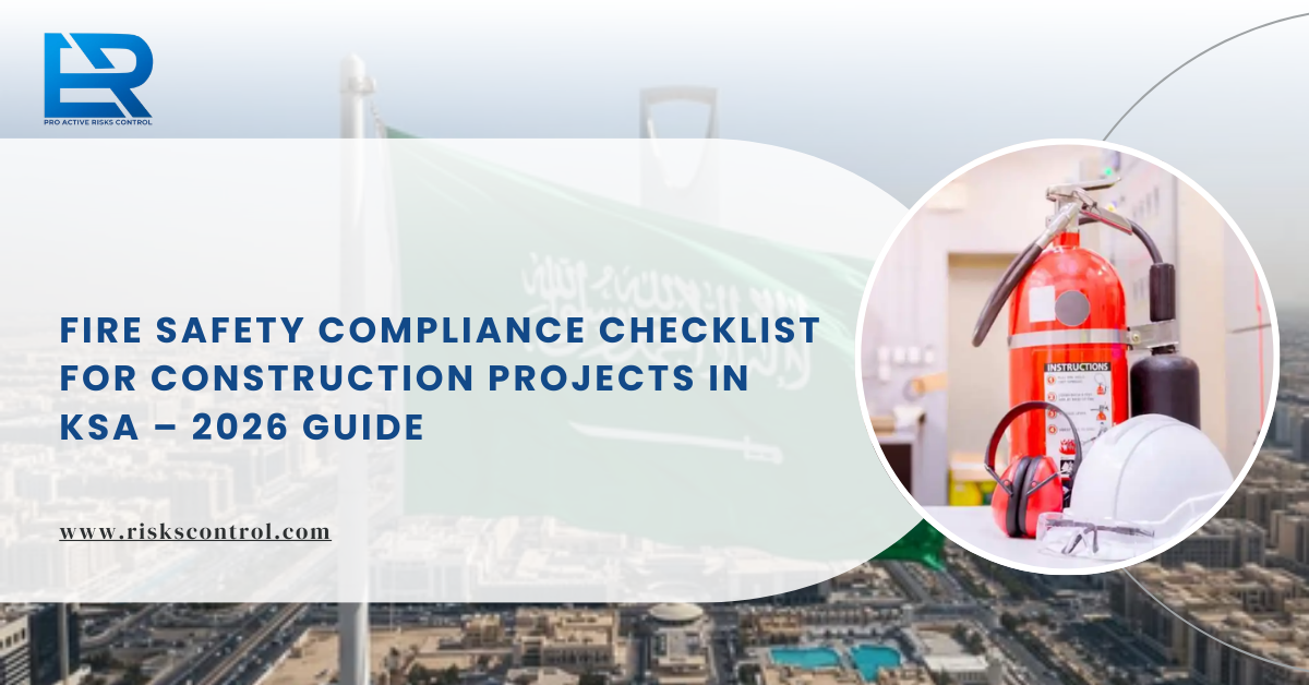 Fire Safety Compliance Checklist for Construction Projects in KSA