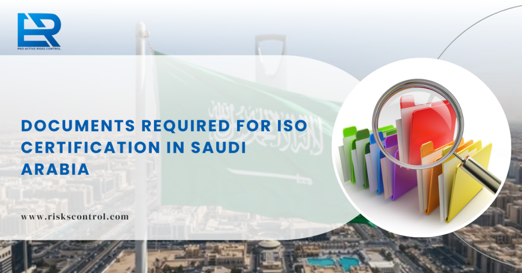 Documents Required for ISO Certification in Saudi Arabia 2026 checklist for ISO 9001, ISO 45001, and ISO management system compliance